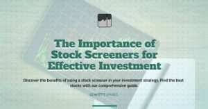 using stock screener effectively
