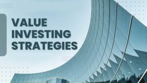 Value Investing Principles and Strategies