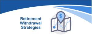 Withdrawal Strategies in Retirement